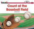 Cover: Count at the Baseball Field Shared Reading Book - Newmark Learning