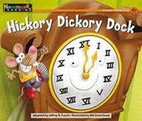 Enlarge image Cover: Hickory Dickory Dock Leveled Text - Newmark Learning
