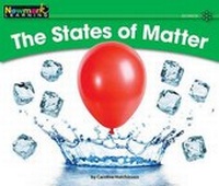 Enlarge image Cover: The States of Matter Leveled Text - Newmark Learning