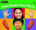 Cover: Your Body Has Parts Leveled Text - Newmark Learning