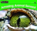 Cover: Amazing Animal Senses! Leveled Text - Newmark Learning