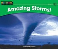Enlarge image Cover: Amazing Storms Leveled Text - Newmark Learning