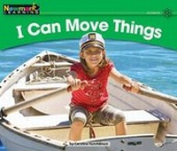 Enlarge image Cover: I Can Move Things Leveled Text - Newmark Learning