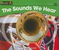Cover: The Sounds We Hear Leveled Text - Newmark Learning