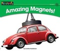 Cover: Amazing Magnets Leveled Text - Newmark Learning