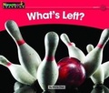 Cover: What's Left? Leveled Text - Newmark Learning