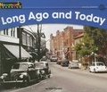 Cover: Long Ago and Today Leveled Text - Newmark Learning