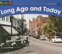 Enlarge image Cover: Long Ago and Today Leveled Text - Newmark Learning