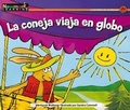 Cover: La Coneja Viaja En Globo Leveled Text - Newmark Learning
