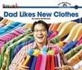 Cover: Dad Likes New Clothes Shared Reading Book - Newmark Learning