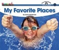 Cover: My Favorite Places Shared Reading Book - Newmark Learning