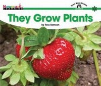 Enlarge image Cover: They Grow Plants Shared Reading Book - Newmark Learning