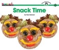 Cover: Snack Time Shared Reading Book - Newmark Learning