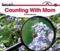 Cover: Counting with Mom Shared Reading Book - Newmark Learning