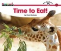 Cover: Time to Eat! Shared Reading Book - Newmark Learning