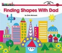 Enlarge image Cover: Finding Shapes with Dad Shared Reading Book - Newmark Learning