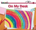 Cover: On My Desk Shared Reading Book - Newmark Learning