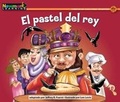 Cover: El Pastel del Rey Leveled Text - Newmark Learning