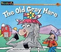 Enlarge image Cover: The Old Gray Mare Leveled Text - Newmark Learning