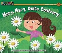 Enlarge image Cover: Mary, Mary, Quite Contrary Leveled Text - Newmark Learning