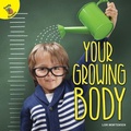Cover: Your Growing Body - Ready Readers
