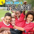 Cover: Let's Join a Team! - Ready Readers