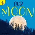Cover: Our Moon - Ready Readers