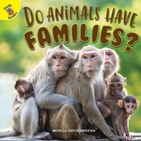 Enlarge image Cover: Do Animals Have Families? - Ready Readers