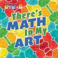 Cover: There's Math in My Art - Rourke Educational Media