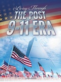 Cover: Living Through the Post 9-11 Era - Rourke Educational Media