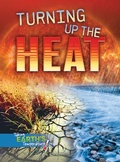 Cover: Turning Up the Heat - Rourke Educational Media