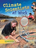 Cover: Climate Scientists at Work - Rourke Educational Media