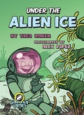 Cover: Under the Alien Ice - Rourke Educational Media