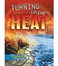 Cover: Turning Up the Heat - Rourke Educational Media
