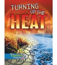 Enlarge image Cover: Turning Up the Heat - Rourke Educational Media