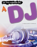 Cover: A DJ - Rourke Educational Media