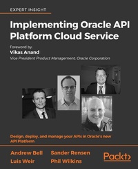 Enlarge image Cover: Implementing Oracle API Platform Cloud Service - Packt Publishing Limited