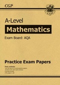 Cover: A-Level Maths AQA Practice Papers - Coordination Group Publications Ltd (CGP)