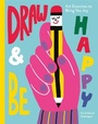 Cover: Draw & Be Happy - Ilex
