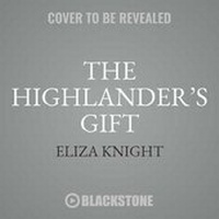 Enlarge image Cover: The Highlander's Gift Lib/E - Blackstone Publishing