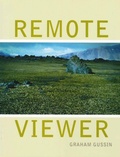 Cover: Remote Viewer: Graham Gussin - Film & Video Umbrella
