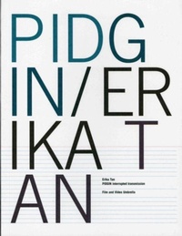 Enlarge image Cover: Pidgin: Erika Tan - Film & Video Umbrella
