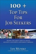 Cover: 100+ Top Tips for Job Seekers - Ian Munro