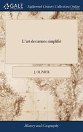 Cover: L'Art Des Armes Simplifie - Gale Ecco, Print Editions
