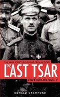 Cover: The Last Tsar: Emperor Michael II - Murray McLellan Ltd