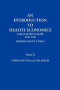 Cover: An Introduction to Health Economics for Eastern Europe and the Former Soviet Union - Eskdale Publishing (York)