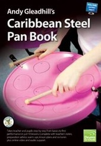 Abbildung von: Andy Gleadhill's Caribbean Steel Pan Book: World-class Music Teaching Guides - Audible Music