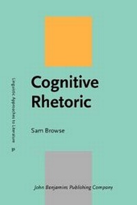 Enlarge image Cover: Cognitive Rhetoric - John Benjamins Publishing Co