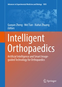 Enlarge image Cover: Intelligent Orthopaedics - Springer