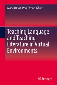 Enlarge image Cover: Teaching Language and Teaching Literature in Virtual Environments - Springer